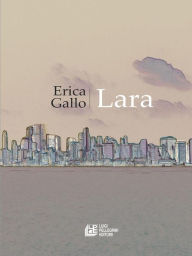 Title: Lara, Author: Erica Gallo