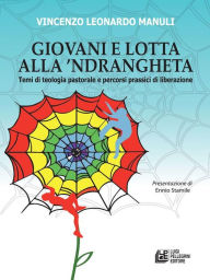 Title: Giovani e lotta alla 'ndrangheta, Author: Vincenzo Leonardo Manuli