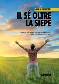 Title: Il sé oltre la siepe, Author: Mario Chigiotti