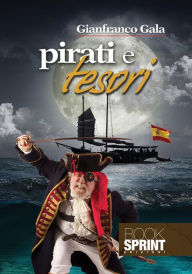 Title: Pirati e tesori, Author: Gianfranco Gala