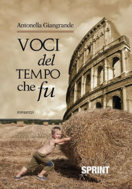 Title: Voci del tempo che fu, Author: Antonella Giangrande