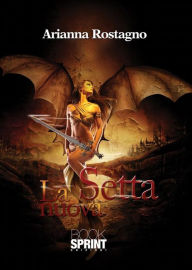 Title: La setta nuova, Author: Arianna Rostagno