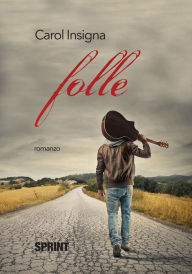 Title: Folle, Author: Carol Insigna