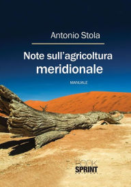 Title: Note sull'agricoltura meridionale, Author: Antonio Stola