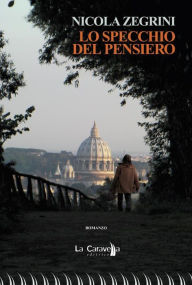 Title: Lo specchio del pensiero, Author: Nicola Zegrini