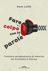 Title: Fare colpo con le parole, Author: Sam Leith