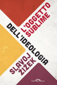 Title: L'oggetto sublime dell'ideologia, Author: Carlo Salzani