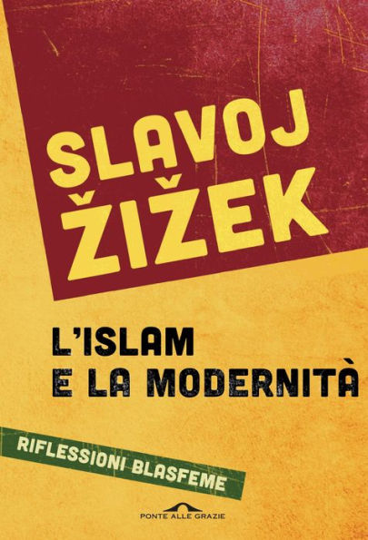 L'islam e la modernità: Riflessioni blasfeme
