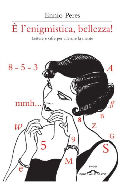 È l'enigmistica, bellezza