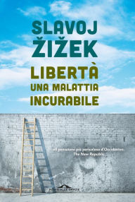 Title: Libertà, una malattia incurabile, Author: Slavoj Zizek