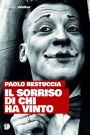 Il sorriso di chi ha vinto