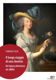 Title: Il lungo viaggio di una chemise, Author: Casu Fabrizio