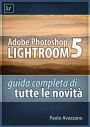 Lightroom 5 - Guida completa di tutte le novità