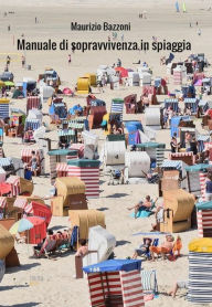 Title: Manuale di sopravvivenza in spiaggia, Author: Maurizio Bazzoni