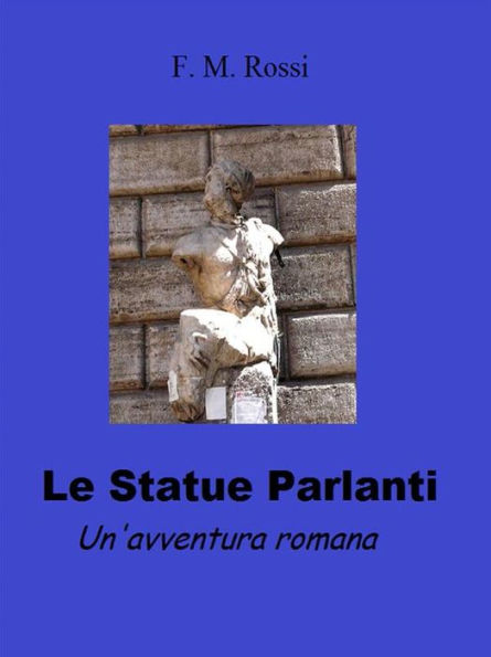 Le statue parlanti