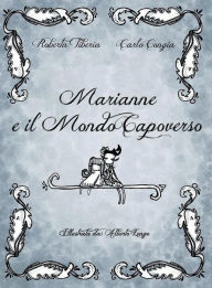 Title: Marianne e il Mondo Capoverso, Author: Roberta Tiberia