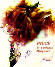Title: Piece, Author: Stefania Mingozzi