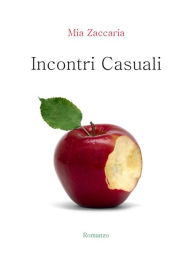 Title: Incontri casuali, Author: Mia Zaccaria