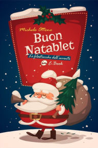 Title: Buon Natablet: Le filastrocche dell'avvento in eBook, Author: Michele Ottone