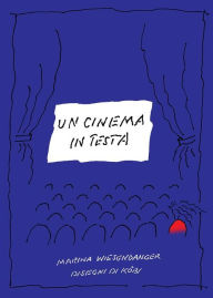Title: Un cinema in testa, Author: Marina Wiesendanger