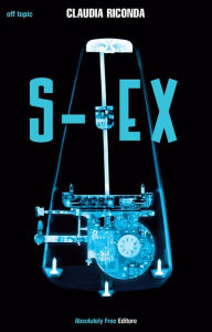 Title: S-Ex, Author: Claudia Riconda