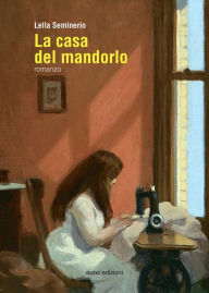 Title: La casa del mandorlo, Author: Lella Seminerio