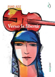 Title: Verso la libertà, Author: Fuad Aziz
