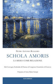 Title: Schola Amoris, Author: Pietro Antonio Ruggiero