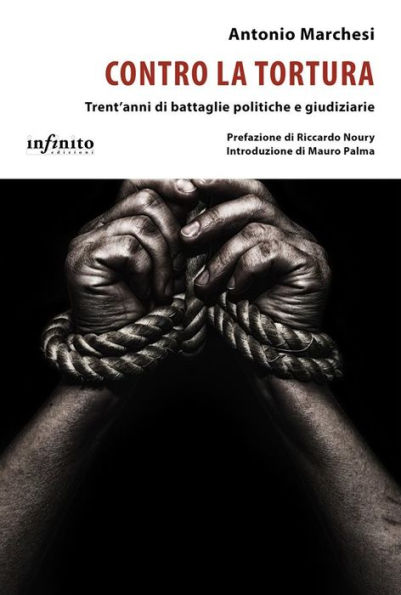 Contro la tortura: Trent'anni di battaglie politiche e giudiziarie