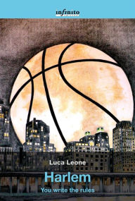 Title: Harlem: You write the rules, Author: Luca Leone