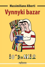 Title: Vynnyki bazar, Author: Massimiliano Alberti