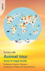 Animal tour: Storie di viaggi bestiali