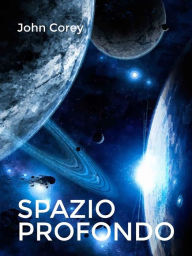 Title: Spazio Profondo, Author: John Corey