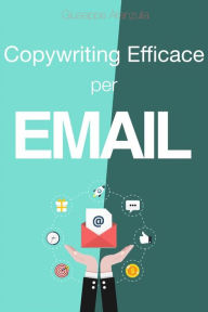 Title: Copywriting efficace per e-mail, Author: Aranzulla Giuseppe