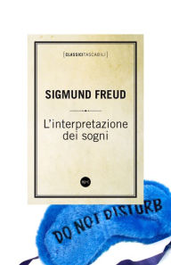 Title: L'interpretazione dei sogni, Author: Sigmund Freud