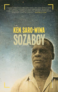 Title: Sozaboy, Author: Ken Saro-Wiwa