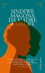 Title: Da madre a madre, Author: Sindiwe Magona