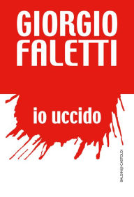 Title: Io uccido, Author: Giorgio Faletti