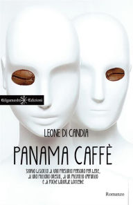 Title: Panama Caffè, Author: Leone di Candia