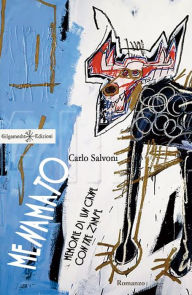 Title: Menamato: Memorie di un cane con tre zampe, Author: Carlo Salvoni