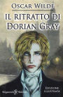 Il ritratto di Dorian Gray (Illustrato): Un capolavoro tra i libri da leggere assolutamente