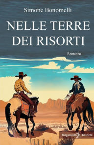 Title: Nelle terre dei risorti, Author: Simone Bonomelli