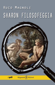 Title: Sharon filosofeggia, Author: Ruco Magnoli