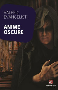 Title: Anime oscure, Author: Valerio Evangelisti