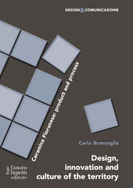 Title: Design, innovation and culture of the territory, Author: Carlo Branzaglia