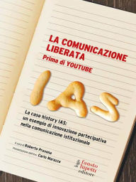 Title: La comunicazione liberata, Author: Roberto Provana