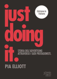 Title: Just doing it, Author: Pia Elliot