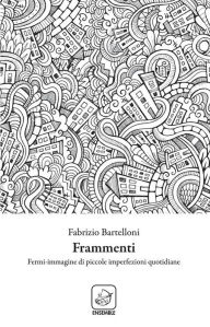 Title: Frammenti, Author: Fabrizio Bartelloni