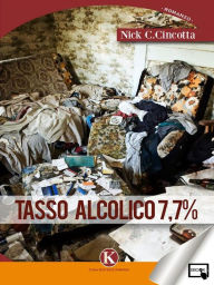 Title: Tasso Alcolico 7,7%, Author: Nick C. Cincotta
