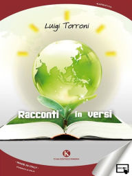 Title: Racconti in versi, Author: Luigi Torroni